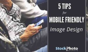 Mobile-Friendly Design Tips Enhancing User Experience on Mobile Devices