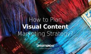 Building a Visual Content Strategy Crafting Compelling Digital Stories